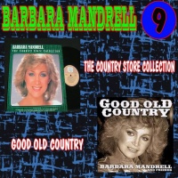 Barbara Mandrell - The Country Store Collection - Good Old Country